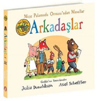 Arkadaşlar - Meşe Palamudu Ormanı'ndan Masallar - Beta Kids Kitap