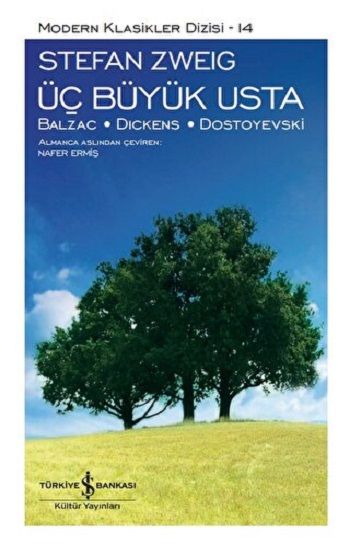 Üç Büyük Usta: Balzac - Dıckens - Dostoyevski (Ciltli) - İş Bankası Kültür Yayınları Kitap
