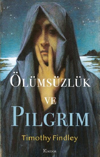 Ölümsüzlük ve Pilgrim - Koridor Yayıncılık Kitap
