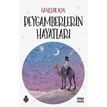 Gençler İçin Peygamberlerin Hayatları - Uğurböceği Yayınları Kitap
