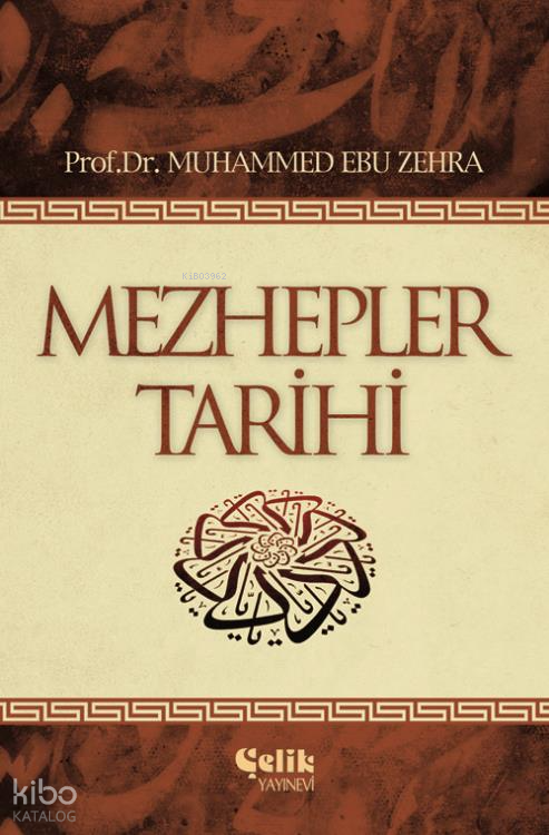 Mezhepler Tarihi - Çelik Yayınevi Kitap