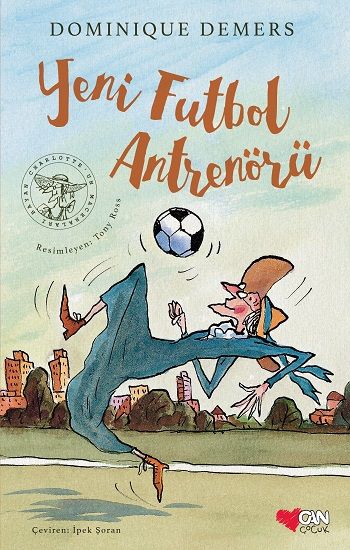 Yeni Futbol Antrenörü - Can Çocuk Yayınları Kitap