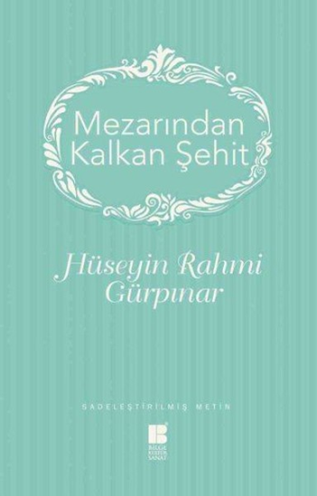 Mezarından Kalkan Şehit - Bilge Kültür Sanat Kitap
