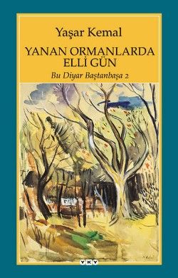 Yanan Ormanlarda Elli Gün - Yaşar Kemal, Söyleşi Türkçe kitap kapağı