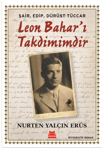 Şair, Edip, Dürüst Tüccar Leon Bahar’ı Takdimimdir - Kırmızı Kedi Yayınevi Kitap