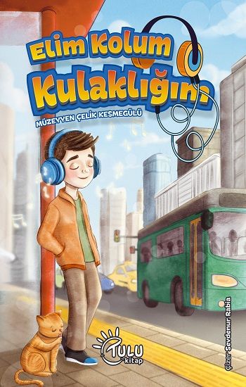Elim Kolum Kulağım - Tulu Kitap Kitap