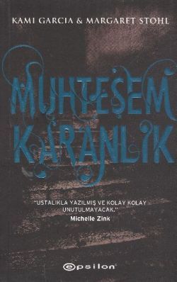 Muhteşem Karanlık - Kami Garcia, Roman Öykü Türkçe kitap kapağı