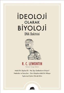 İdeoloji Olarak Biyoloji Dna Doktrini - Kolektif Kitap Kitap
