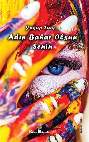 Adın Bahar Olsun Senin - Kitap Müptelası Yayınları Kitap