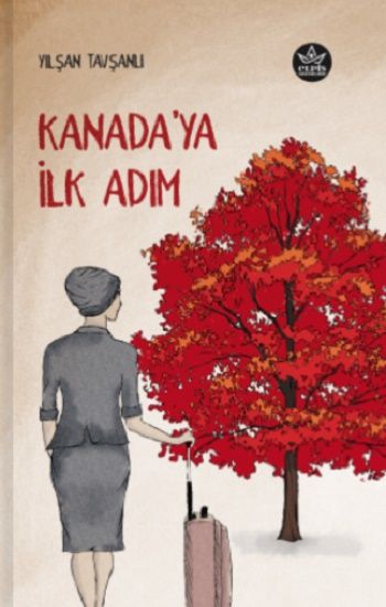 Kanada'ya İlk Adım - Elpis Yayınları Kitap