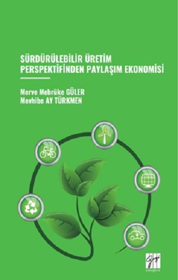 Sürdürülebilir Üretim Perspektifinden Paylaşım Ekonomisi - Gazi Kitabevi Kitap