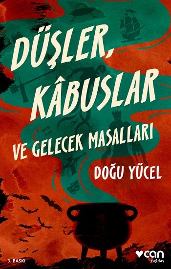 Düşler, Kabuslar Ve Gelecek Masallar - Can Yayınları Kitap