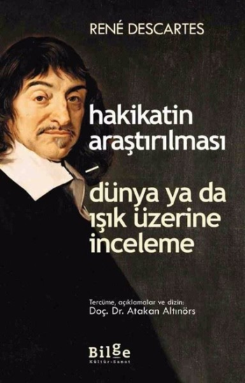 Hakikatin Araştırılması Dünya ya da Işık Üzerine İnceleme - Bilge Kültür Sanat Kitap