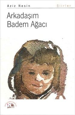 Arkadaşım Badem Ağacı Aziz Nesin Türkçe çocuk kitabı kapağı