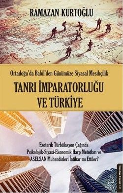 Tanrı İmparatorluğu ve Türkiye - Destek Yayınları Kitap