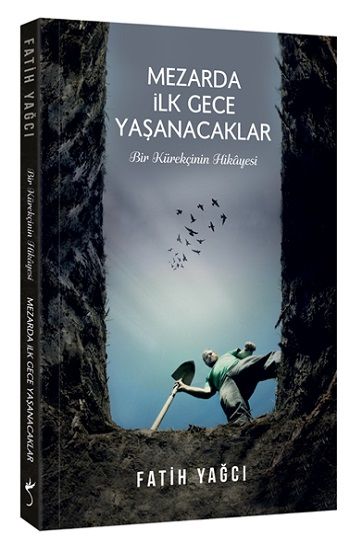 Mezarda İlk Gece Yaşanacaklar - İndigo Kitap Kitap