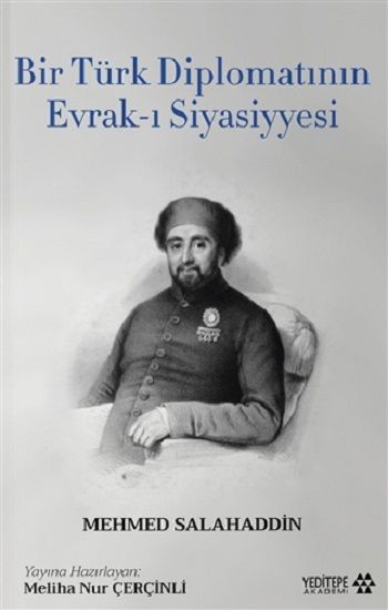 Bir Türk Diplomatının Evrak-ı Siyasiyyesi - Yeditepe Yayınevi Kitap