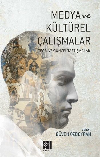 Medya ve Kültürel Çalışmalar - Gazi Kitabevi Kitap