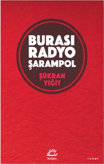 Burası Radyo Şarampol - İletişim Yayınları Kitap