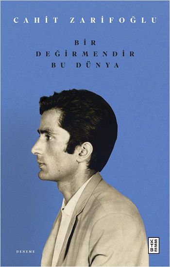 Bir Değirmendir Bu Dünya - Ketebe Yayınları Kitap