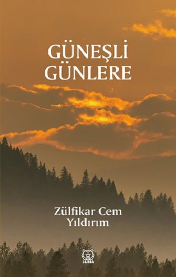 Güneşli Günlere - Luna Yayınları Kitap