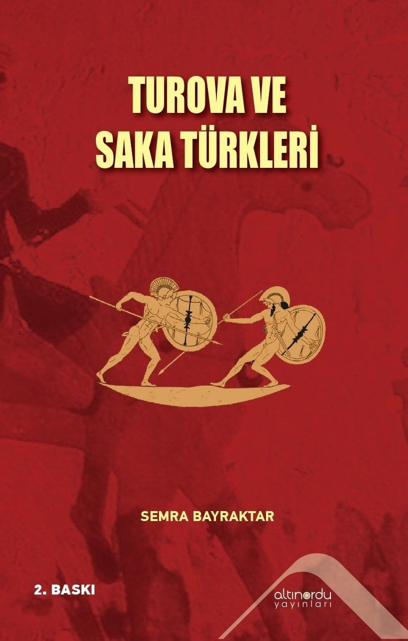 Turova ve Saka Türkleri - Altınordu Yayınları Kitap