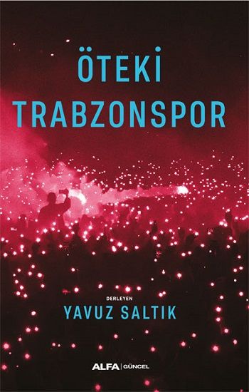 Öteki Trabzonspor - Alfa Yayınları Kitap