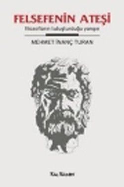 Felsefenin Ateşi - Kalkedon Yayıncılık Kitap