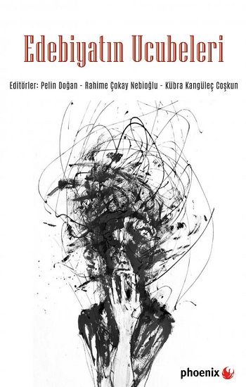 Edebiyatın Ucubeleri - Phoenix Yayınevi Kitap