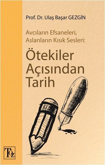 Ötekiler Açısından Tarih - Töz Yayınları Kitap