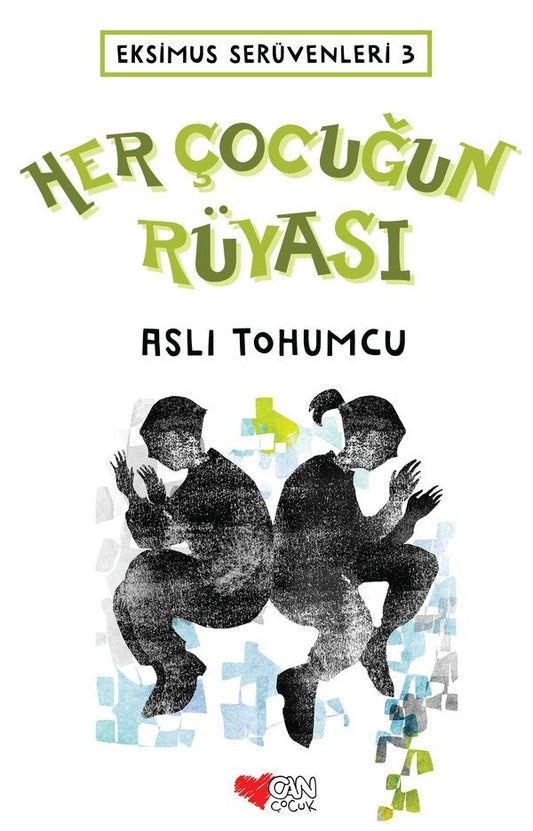Eksimus Serüvenleri Serisi 3 - Her Çocuğun Rüyası - Can Çocuk Yayınları Kitap