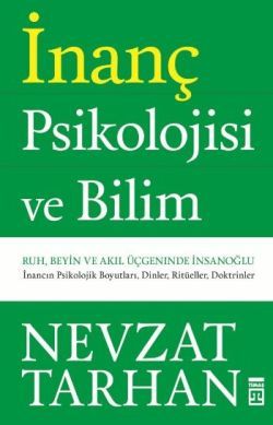 İnanç Psikolojisi ve Bilim - Nevzat Tarhan, Genel Psikoloji Türkçe kitap kapağı