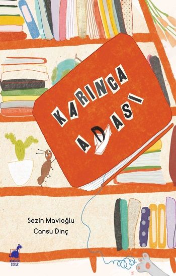 Karınca Adası - Dinozor Çocuk Kitap
