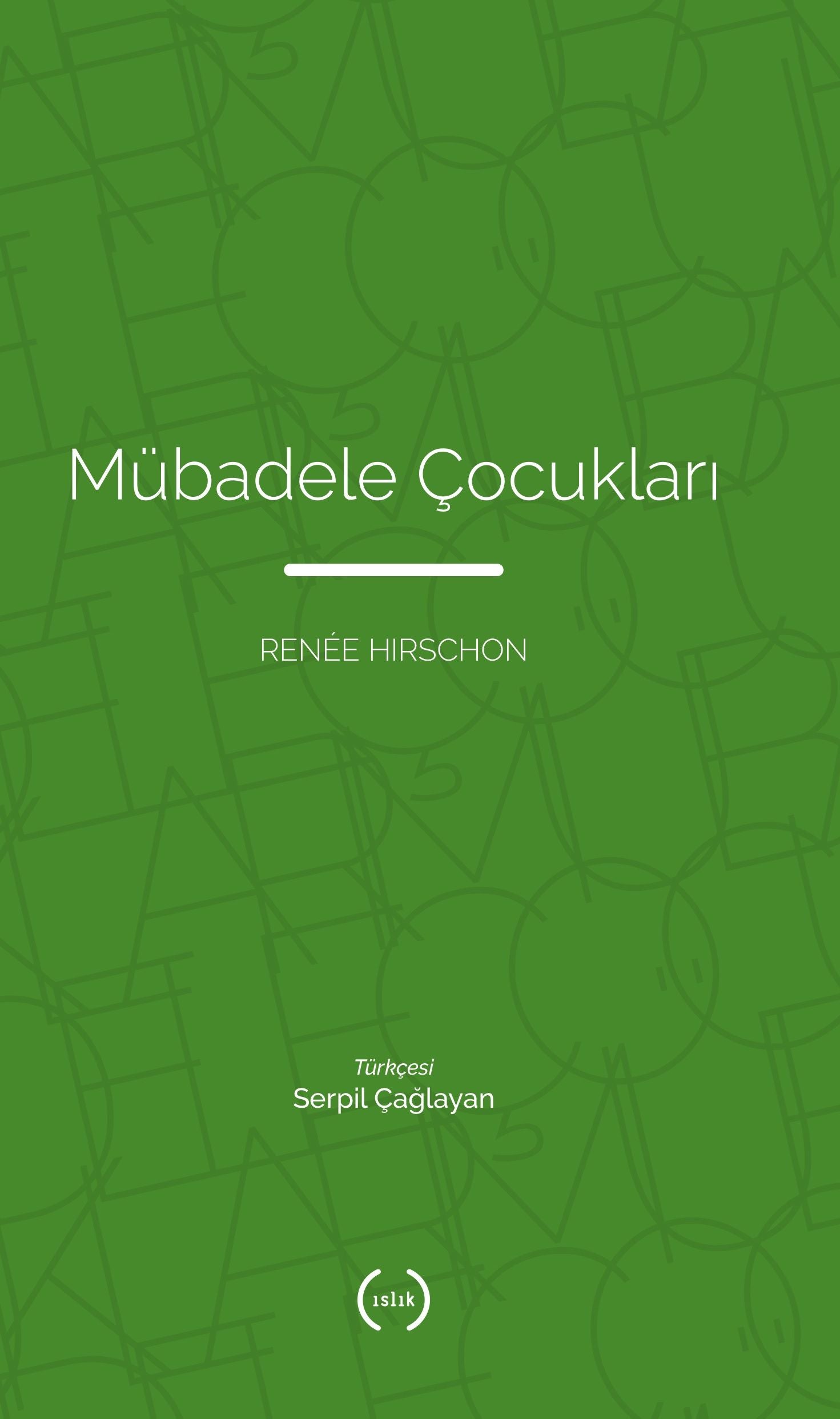 Mübadele Çocukları - Islık Yayınları Kitap