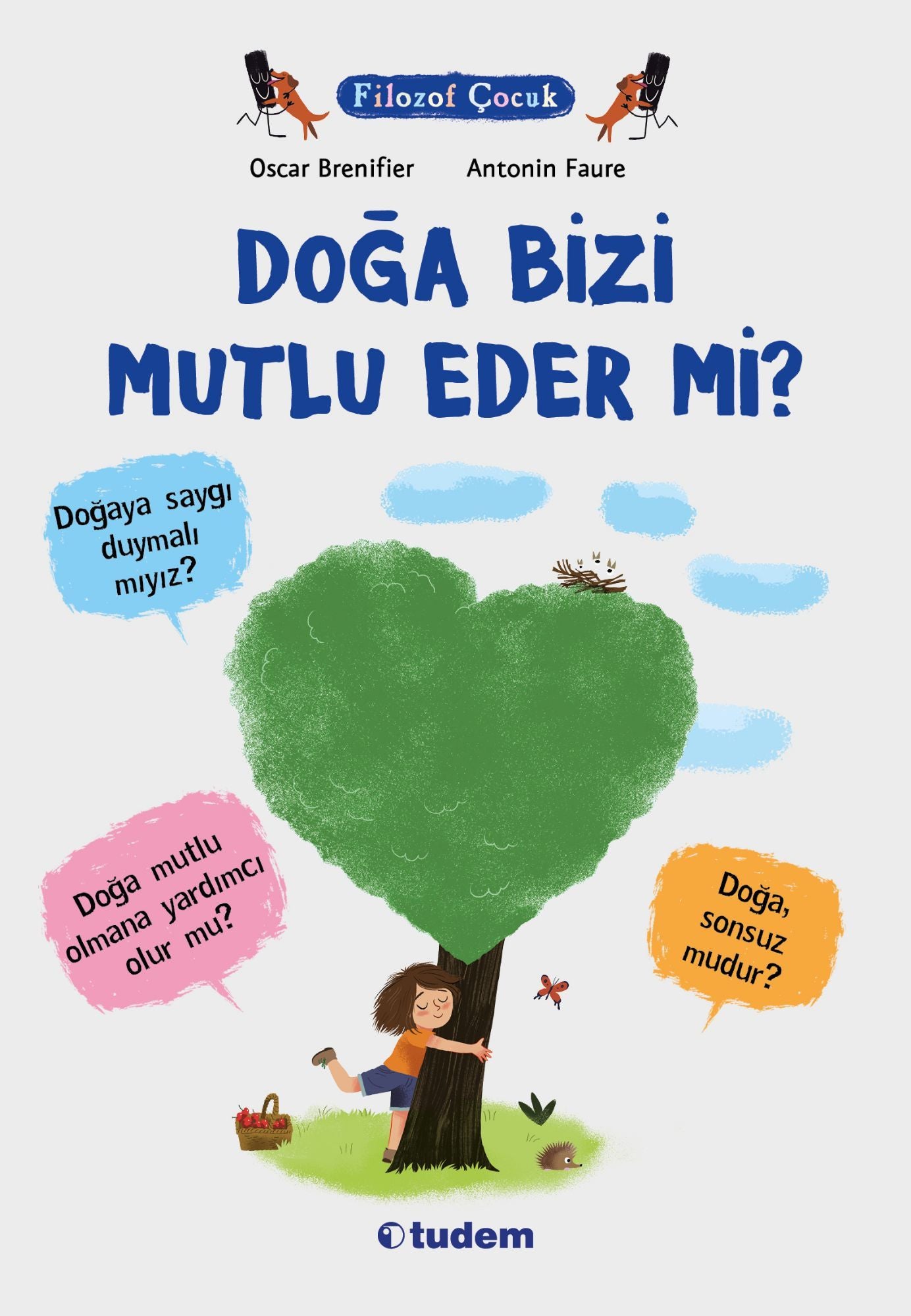 Filozof Çocuk - Doğa Bizi Mutlu Eder mi? - Tudem Yayınları Kitap