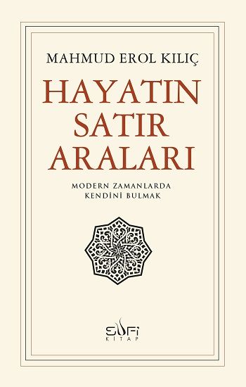 Hayatın Satır Araları Mahmud Erol Kılıç Türkçe kitap kapağı