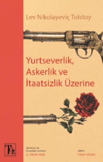 Yurtseverlik, Askerlik Ve İtaatsizlik Üzerine - Töz Yayınları Kitap