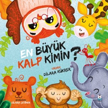 En Büyük Kalp Kimin? - Luna Çocuk Yayınları Kitap