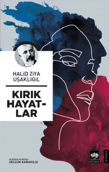 Kırık Hayatlar - Ötüken Neşriyat Kitap