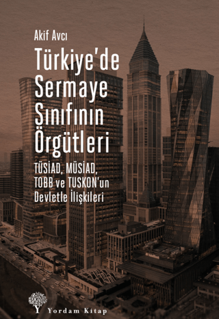 Türkiye’de Sermaye Sınıfının Örgütleri - Yordam Kitap Kitap