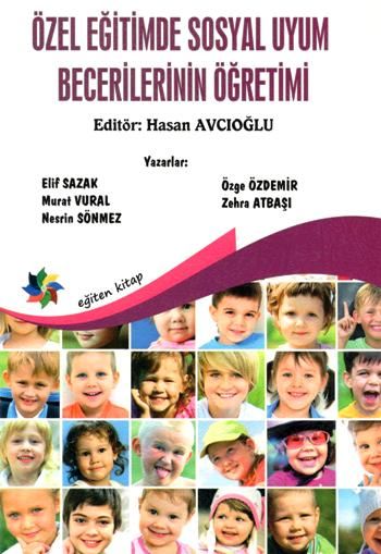 Özel Eğitimde Sosyal Uyum Becerilerinin Öğretimi - Eğiten Kitap Kitap