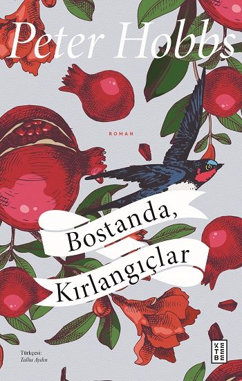 Bostanda, Kırlangıçlar - Ketebe Yayınları Kitap