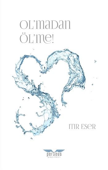 Ol’madan Öl’me! - Perseus Kitap