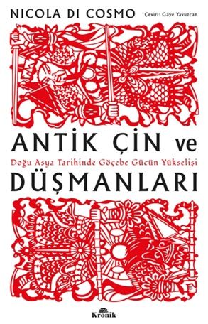 Antik Çin ve Düşmanları - Kronik Kitap Kitap