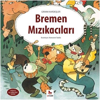 Bremen Mızıkacıları - Almidilli Kitap