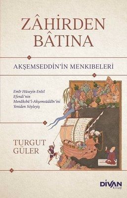 Zahirden Batına - Akşemseddin'in Menkıbeleri - Divan Kitap Kitap