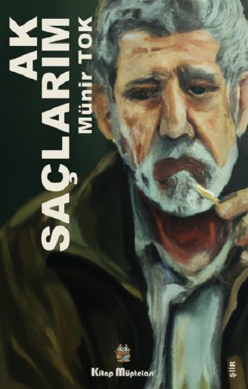 Ak Saçlarım - Kitap Müptelası Yayınları Kitap