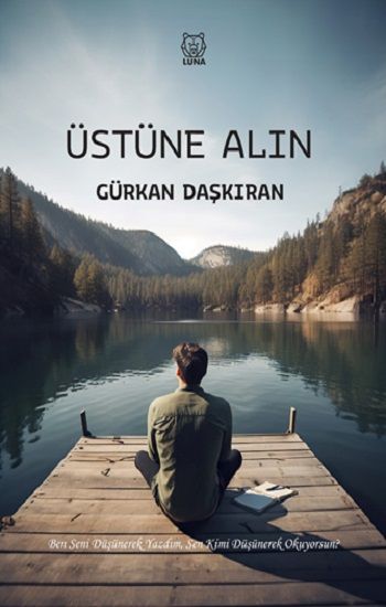 Üstüne Alın - Luna Yayınları Kitap