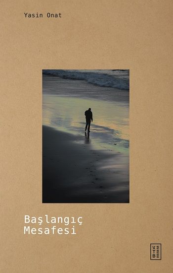 Başlangıç Mesafesi - Ketebe Yayınları Kitap