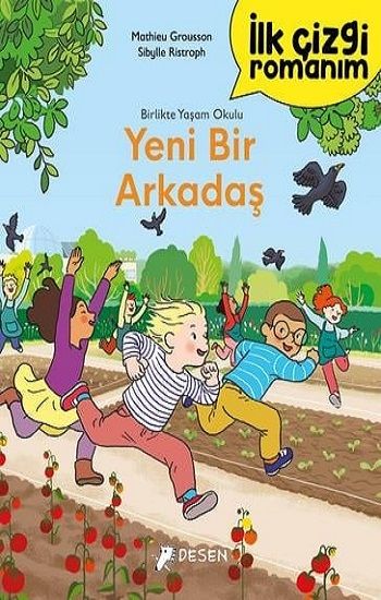 İlk Çizgi Romanım - Yeni Bir Arkadaş - Desen Yayınları Kitap